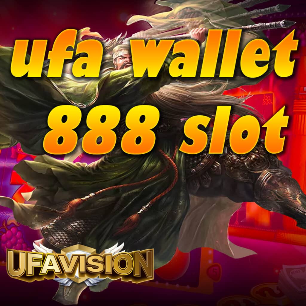ufa wallet 888 slot